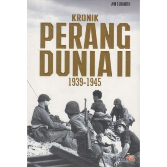 KRONIK PERANG DUNIA II 1939-1945