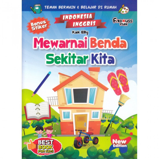 MEWARNAI BENDA SEKITAR KITA NEW EDITION BONUS STIKER (INDONESIA-INGGRIS)