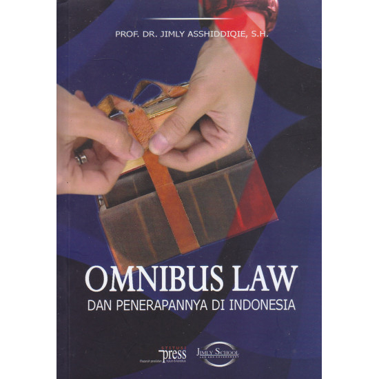 OMNIBUS LAW DAN PENERAPANNYA DI INDONESIA