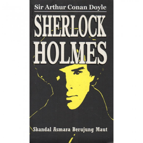 SHERLOCK HOLMES SKANDAL ASMARA BERUJUNG MAUT