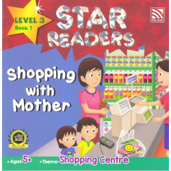 STAR READERS LEVEL 3 BOOK 1 - SHOPPING WITH MOTHER 5+