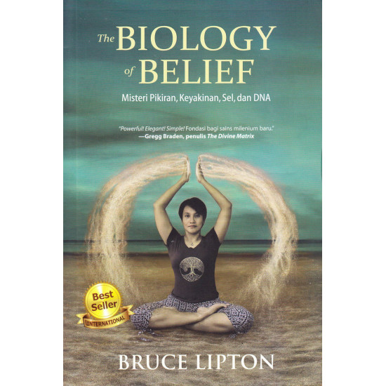 THE BIOLOGY OF BELIEF