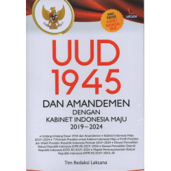 UUD 1945 DAN AMANDEMEN DENGAN KABINET INDONESIA MAJU 2019-2024