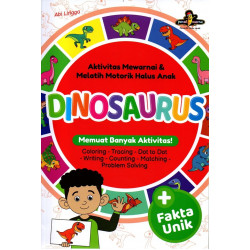 AKTIVITAS MEWARNAI & MELATIH MOTORIK HALUS ANAK DINOSAURUS