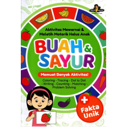 AKTIVITAS MEWARNAI & MELATIH MOTORIK HALUS ANAK BUAH & SAYUR